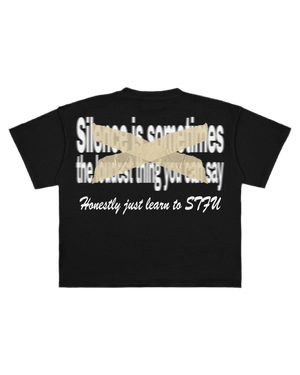 Silence is Sometimes Graphic Tee